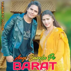 Aagi Bangla Pe Barat